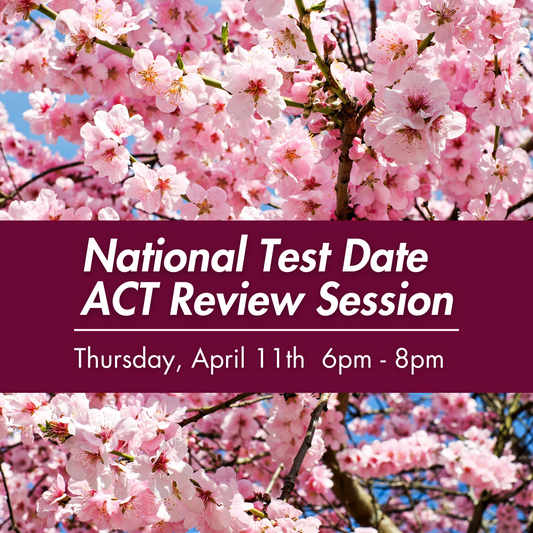 ACT 2-Hour Virtual Prep: April 11th 2024 6-8pm