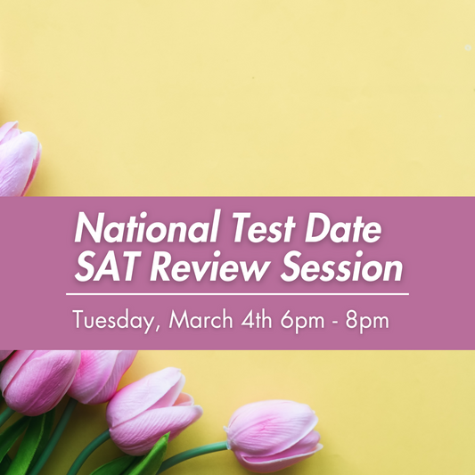 SAT 2-Hour Virtual Prep: March 4th 2025 6-8pm