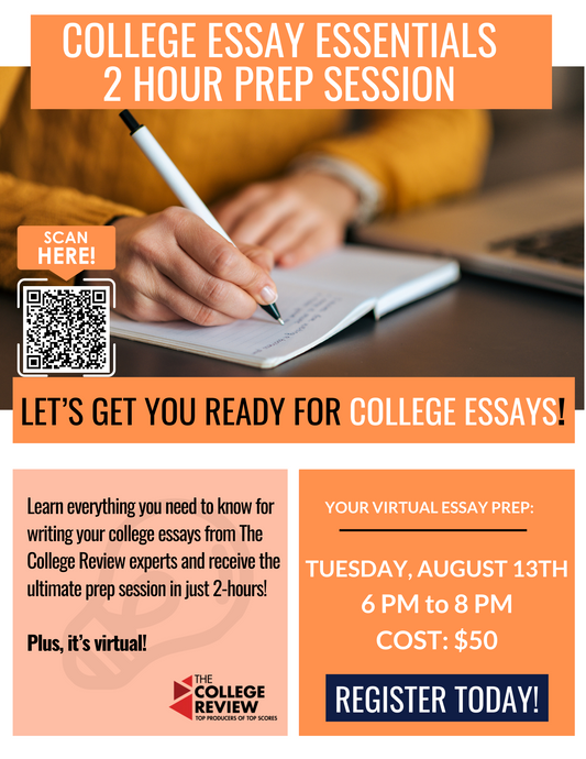 Tuesday, August 13th, 6 - 8pm College Essay Essentials 2-Hour Prep