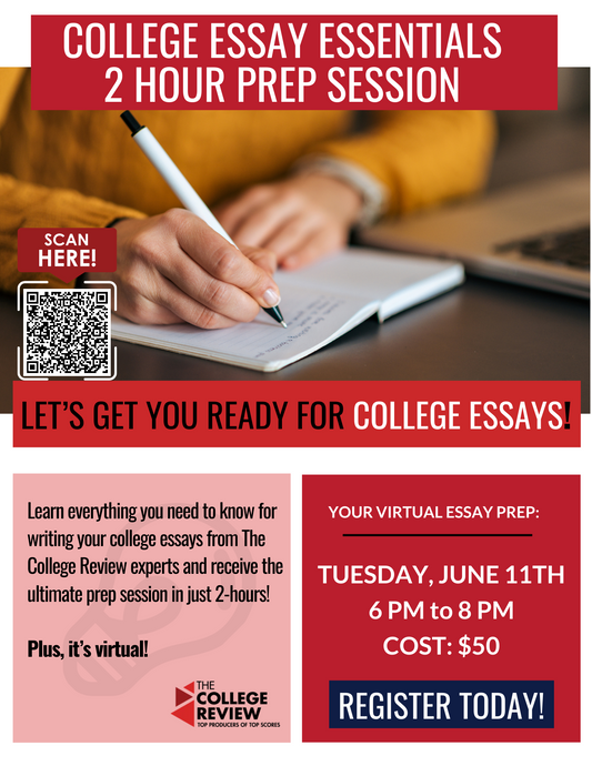 Tuesday, June 11th, 6 - 8pm College Essay Essentials 2-Hour Prep