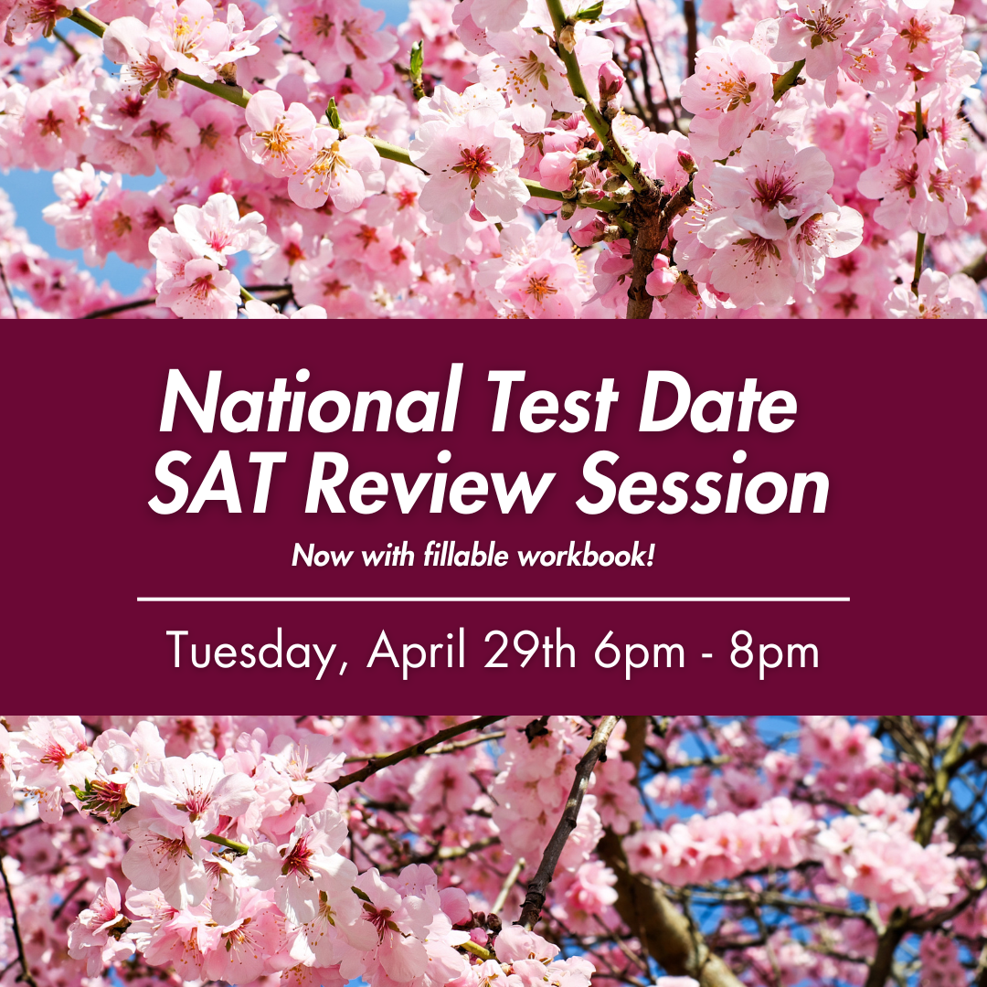 SAT 2-Hour Virtual Prep: April 29th 2025 6-8pm