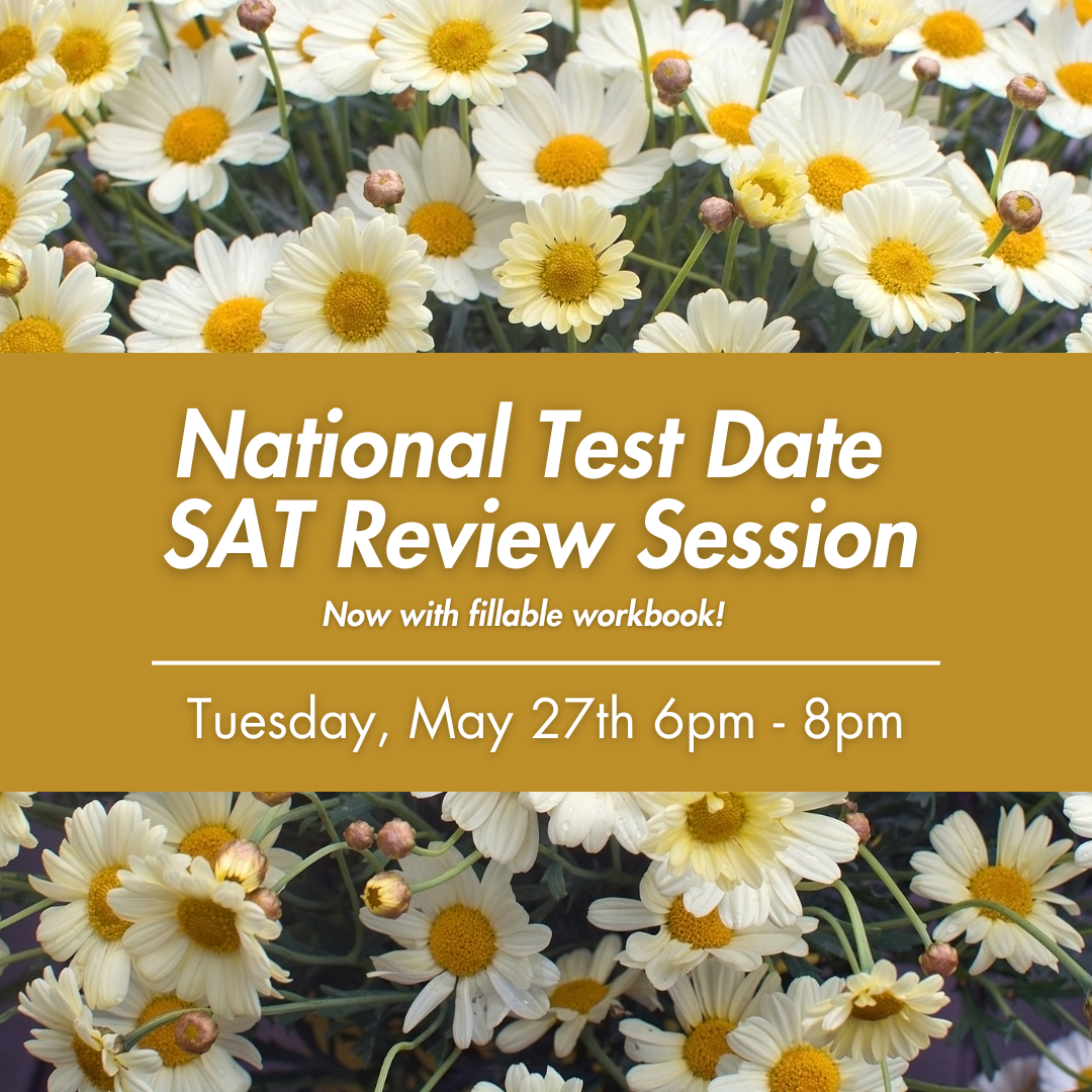 SAT 2-Hour Virtual Prep: May 27th 2025 6-8pm