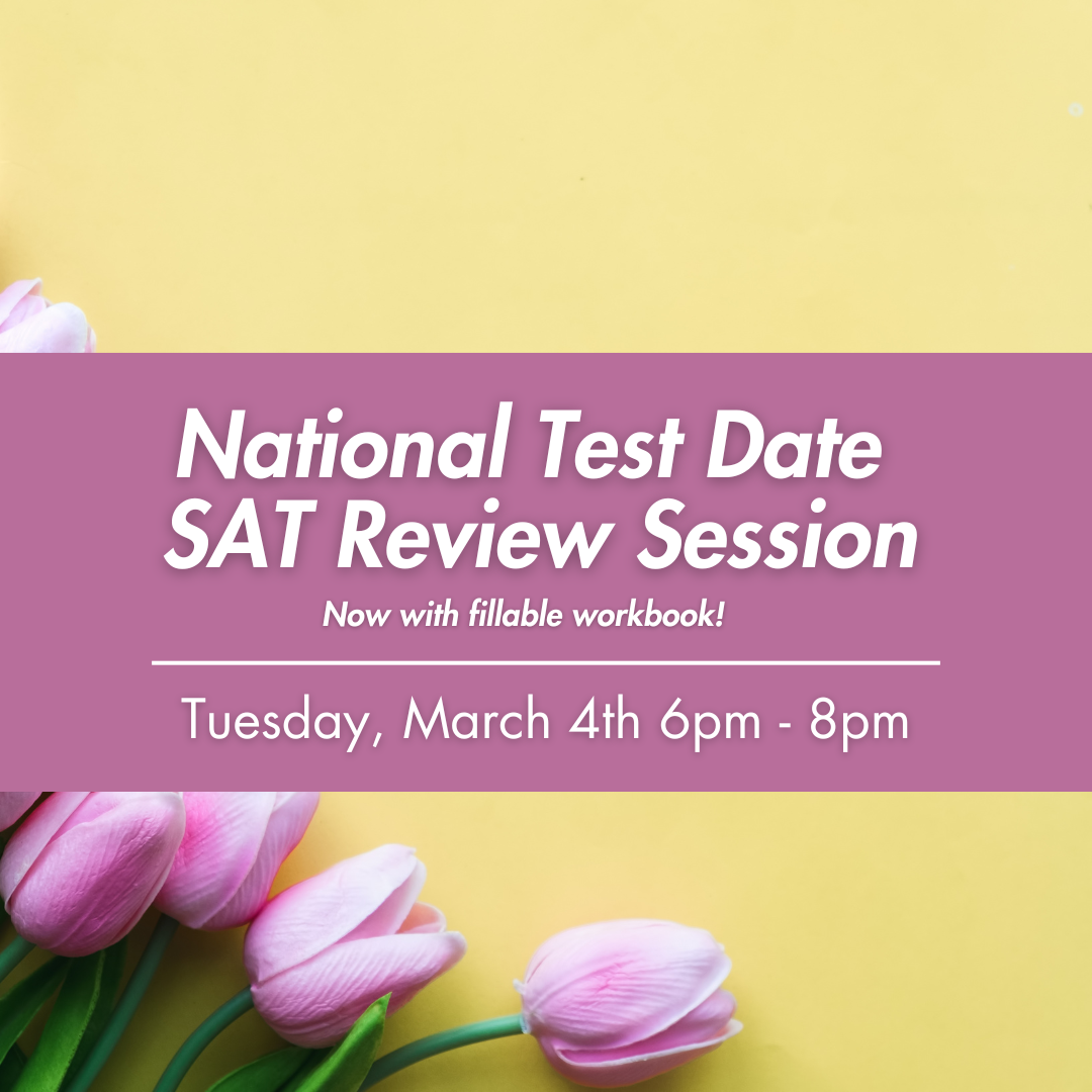 SAT 2-Hour Virtual Prep: March 4th 2025 6-8pm