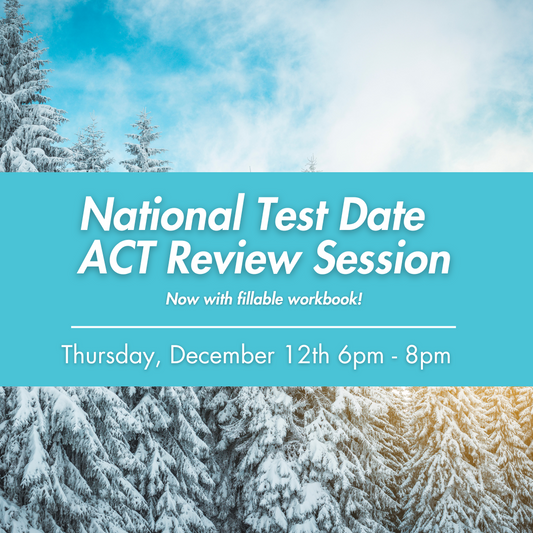 ACT 2-Hour Virtual Prep: Dec. 12th, 6-8pm