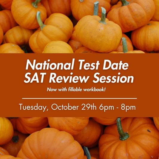 SAT 2-Hour Virtual Prep: October 29th 2024 6-8pm