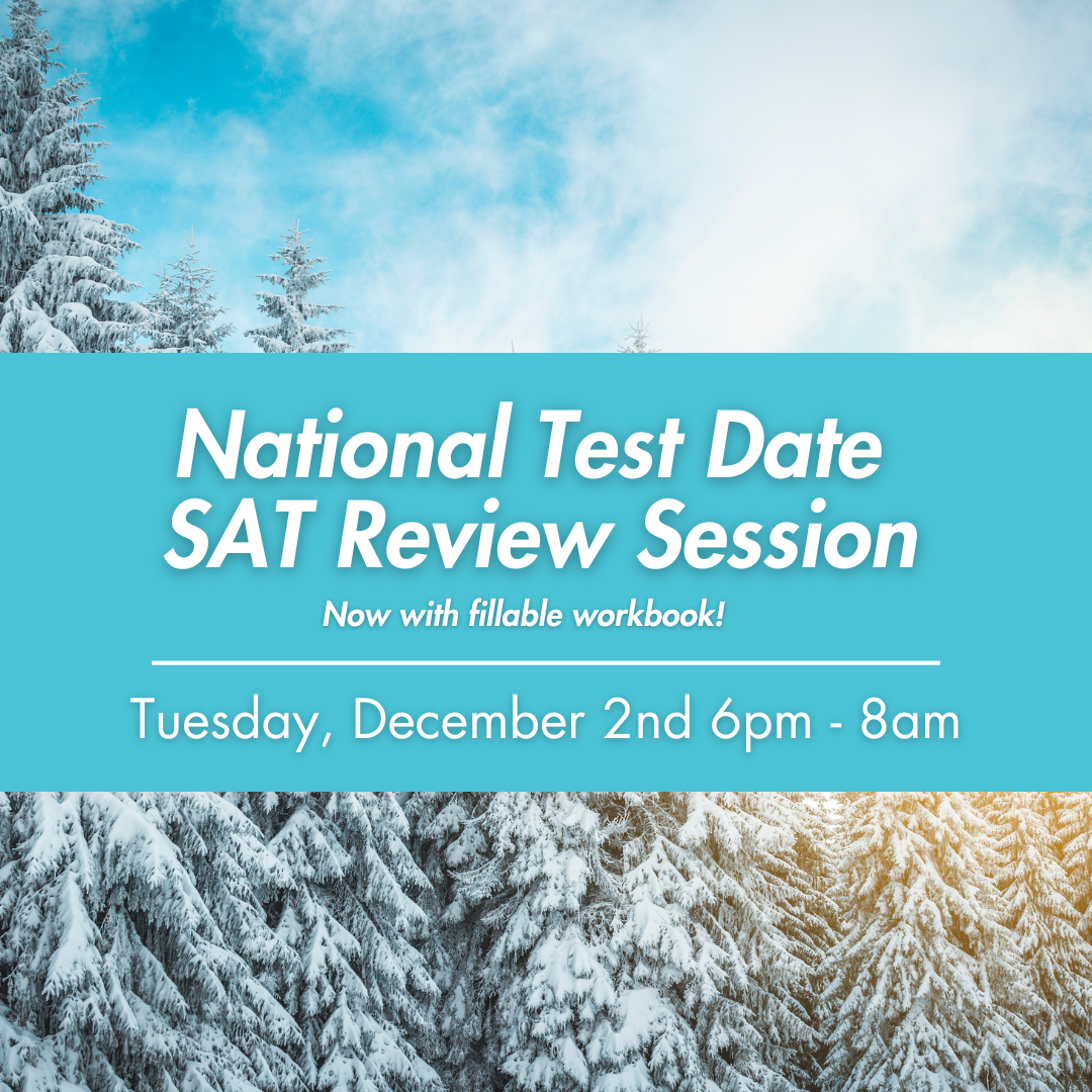 SAT 2-Hour Virtual Prep: December 2nd 2024 6-8pm