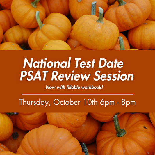 PSAT 2-Hour Virtual Prep: October 10th, 2024, 6-8pm