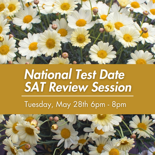 SAT 2-Hour Virtual Prep: May 28th 2024 6-8pm