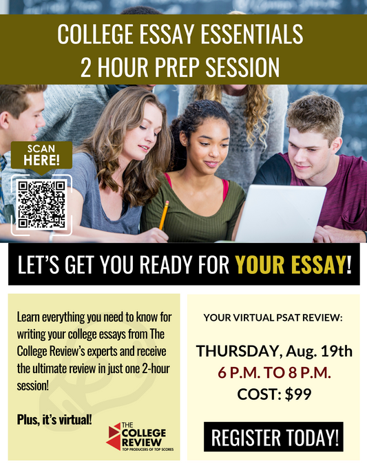 Tuesday, August 19th 2025, 6 - 8pm College Essay Essentials 2-Hour Prep