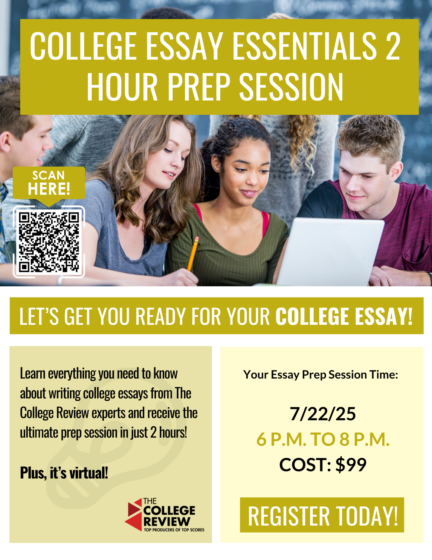 Tuesday, July 22th, 6 - 8pm College Essay Essentials 2-Hour Prep