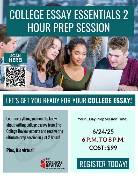 Tuesday, June 24th, 6 - 8pm College Essay Essentials 2-Hour Prep