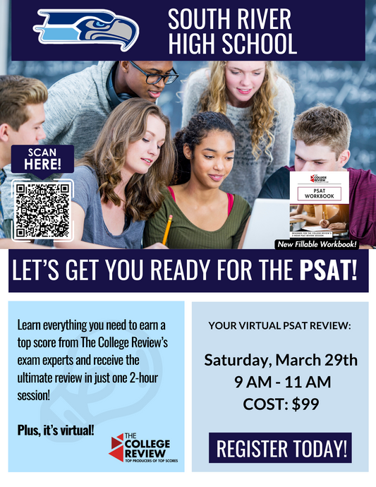 South River High School PSAT 2-Hour Virtual Prep: Saturday, March 29th, 2025 9-11 a.m.